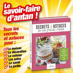 Secrets et astuces de nos grands-mères